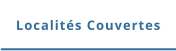 Localités Couvertes